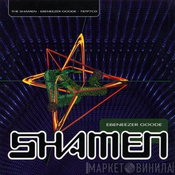 The Shamen  - Ebeneezer Goode