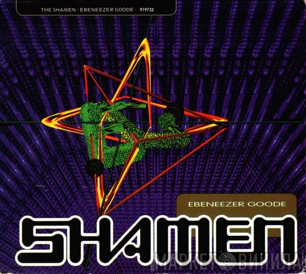 The Shamen  - Ebeneezer Goode