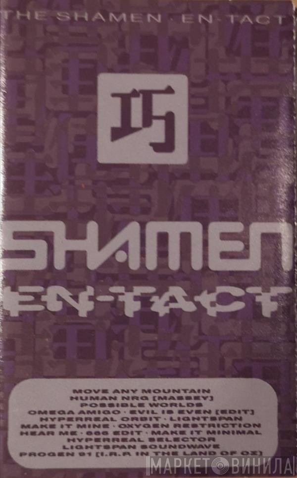 The Shamen  - En-Tact