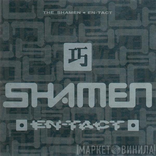 The Shamen  - En-Tact