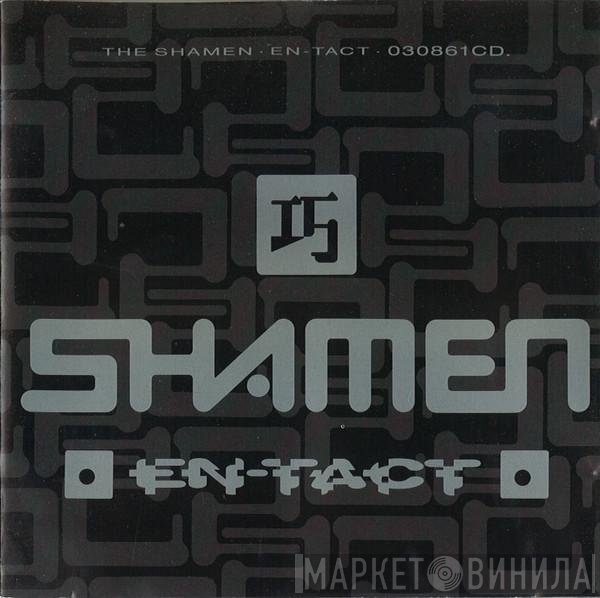 The Shamen  - En-Tact