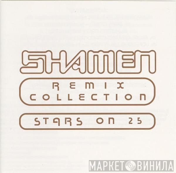 The Shamen  - Remix Collection (Stars On 25)
