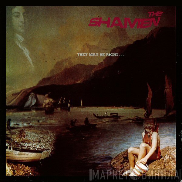 The Shamen - They May Be Right...But They're Certainly Wrong E.P.