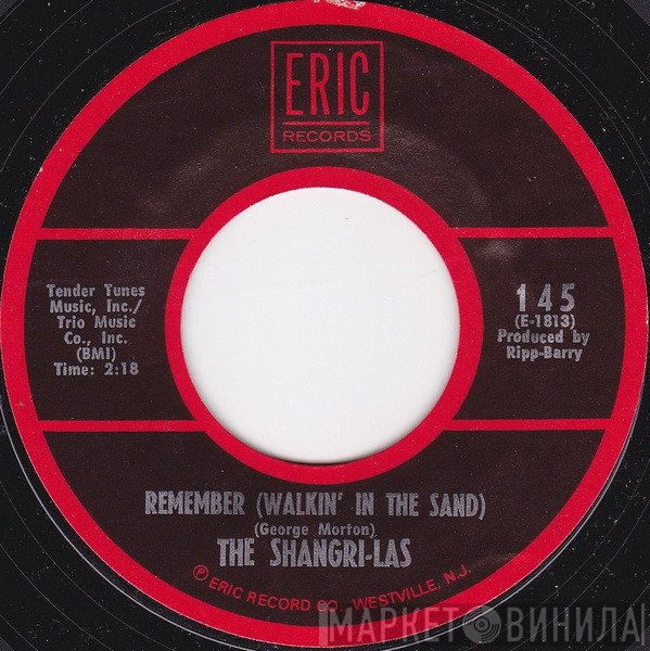 The Shangri-Las - Remember (Walkin' In The Sand) / Give Us Your Blessings