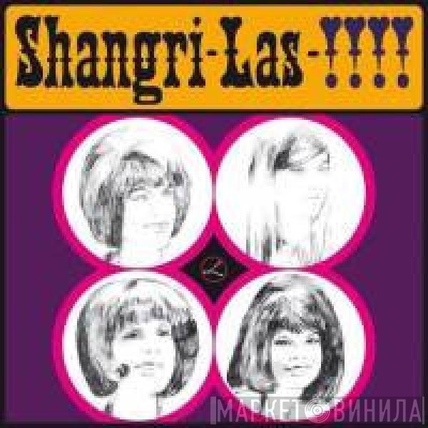 The Shangri-Las  - Shangri-Las!!!