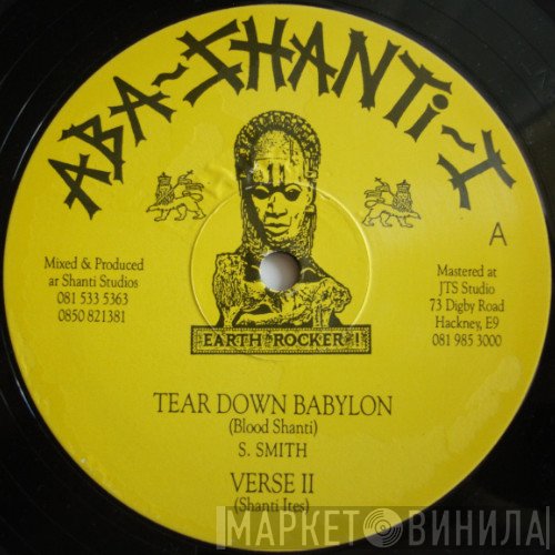 The Shanti-Ites, Blood Shanti - Tear Down Babylon
