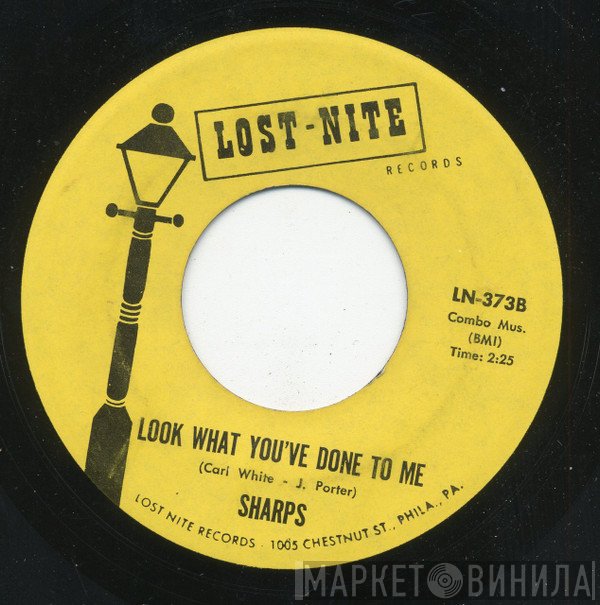 The Sharps - Look What You've Done To Me / All My Love (Is Just For You)