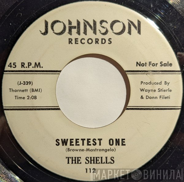 The Shells  - Sweetest One / Baby, Walk On In