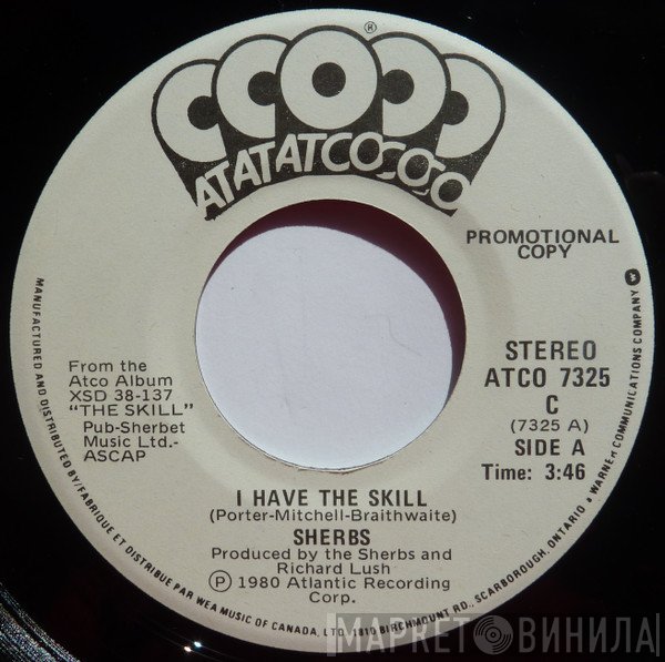 The Sherbs  - I Have The Skill/Into The Heat