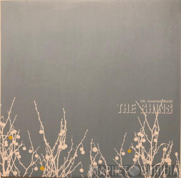 The Shins  - Oh, Inverted World
