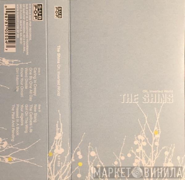 The Shins  - Oh, Inverted World