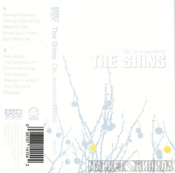 The Shins  - Oh, Inverted World