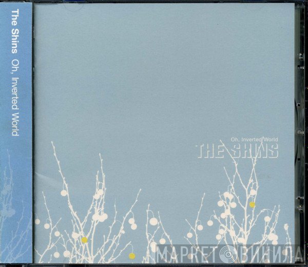The Shins  - Oh, Inverted World