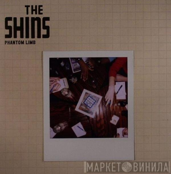 The Shins  - Phantom Limb