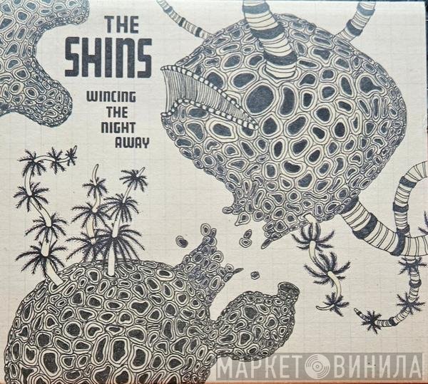 The Shins - Wincing The Night Away