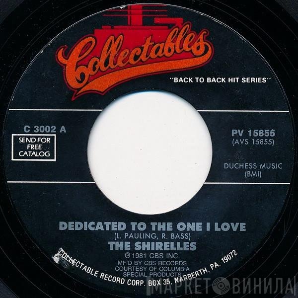 The Shirelles - Dedicated To The One I Love / Soldier Boy