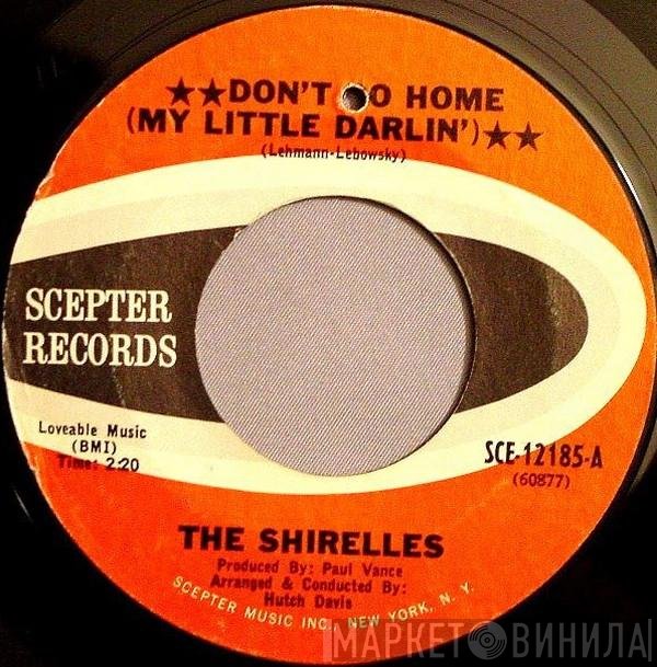 The Shirelles - Don't Go Home (My Little Darlin')