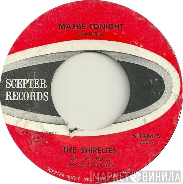 The Shirelles  - Maybe Tonight