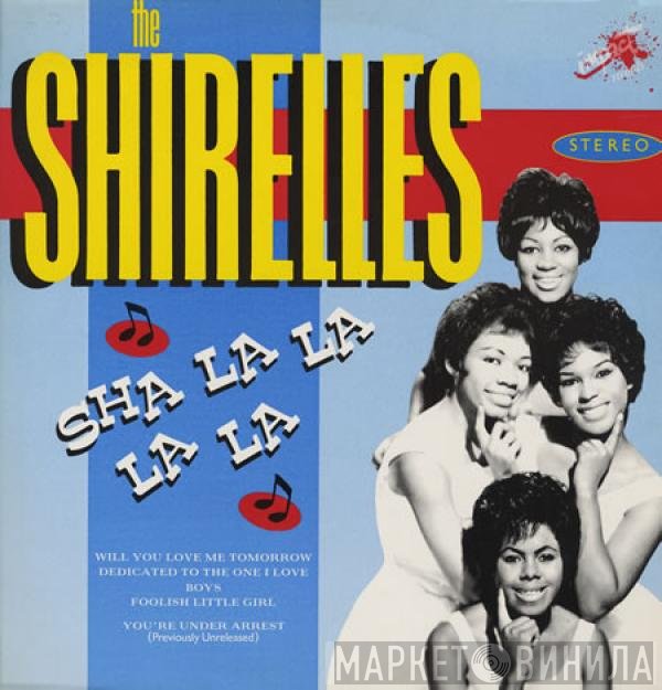 The Shirelles - Sha La La La La