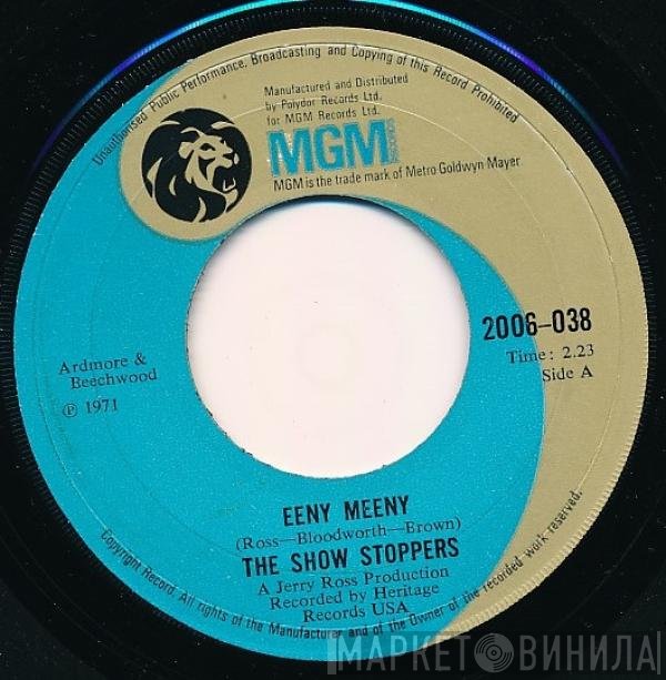 The Show Stoppers - Eeny Meeny