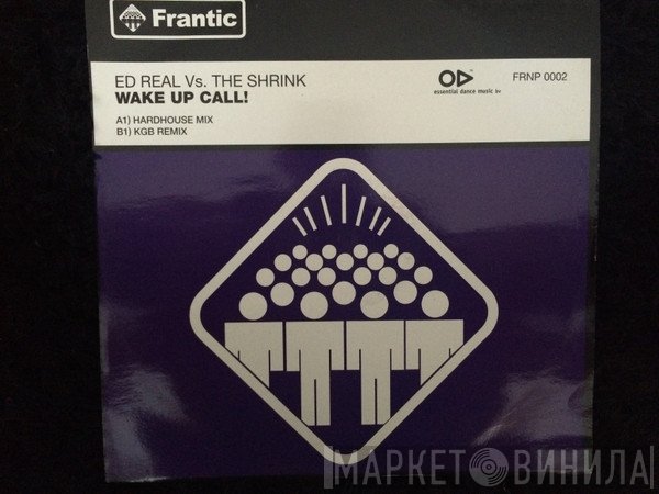 The Shrink, Ed Real - Wake Up Call!