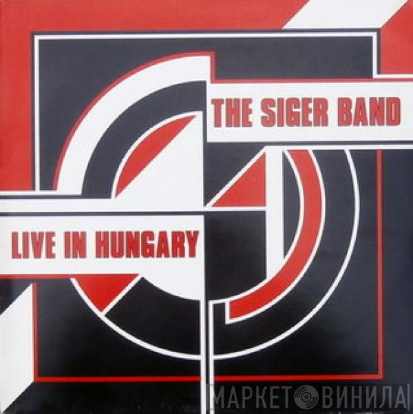 The Siger Band - Live In Hungary