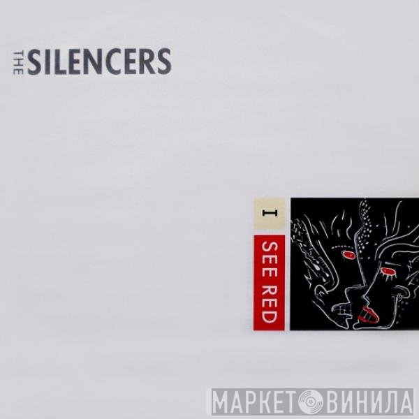 The Silencers  - I See Red