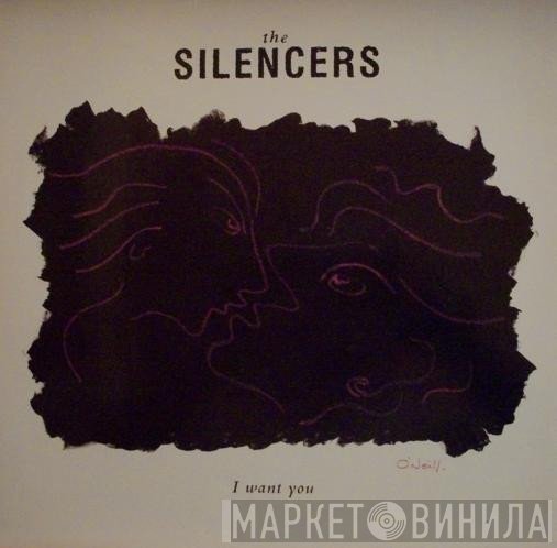 The Silencers - I Want You