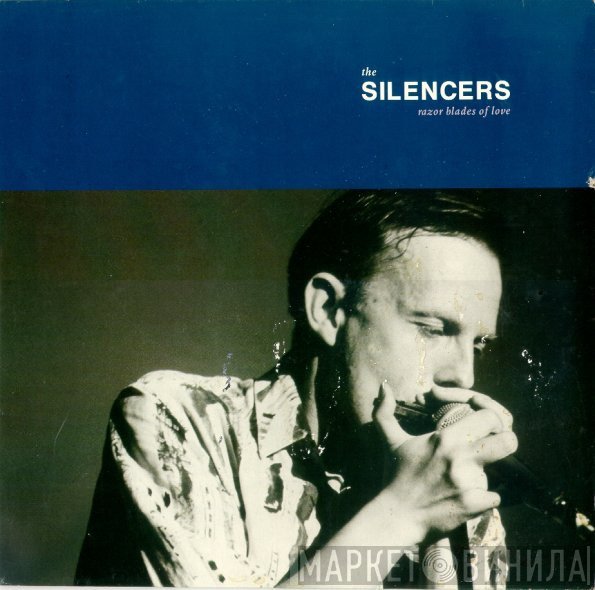 The Silencers  - Razor Blades Of Love