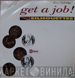 The Silhouettes - Get A Job