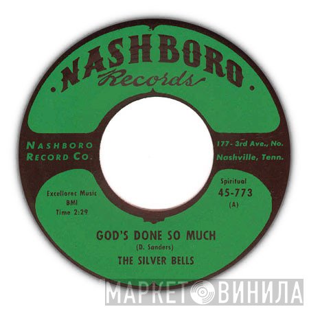 The Silver Bells - God's Done So Much