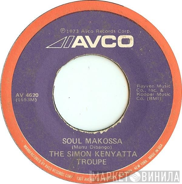 The Simon Kenyatta Troupe - Soul Makossa / A Little Bit Of Fiddle