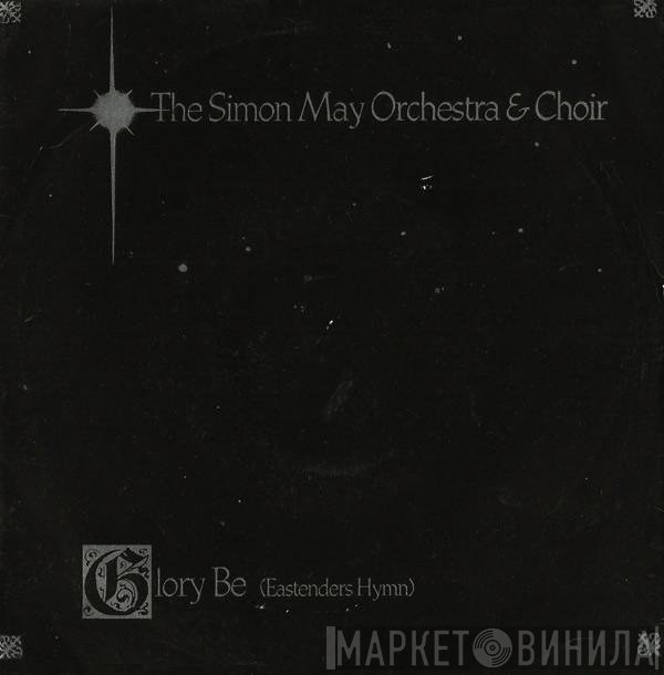 The Simon May Orchestra - Glory Be (Eastenders' Hymn)