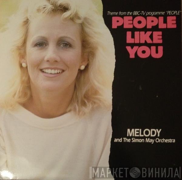The Simon May Orchestra, Melody  - People Like You