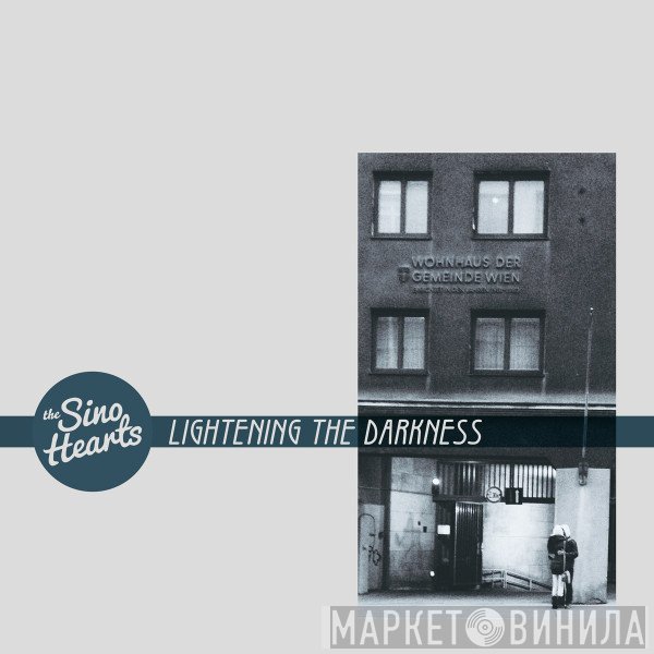 The Sino Hearts - Lightening The Darkness