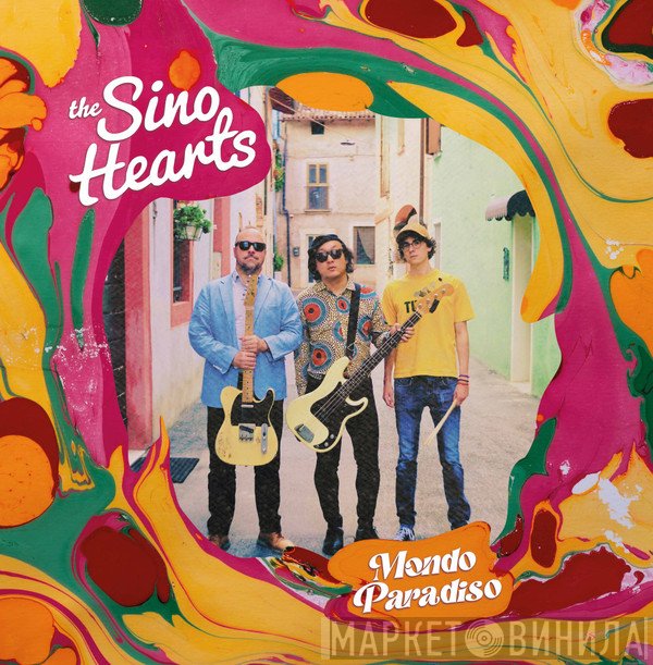 The Sino Hearts - Mondo Paradiso