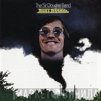 The Sir Douglas Band - Texas Tornado