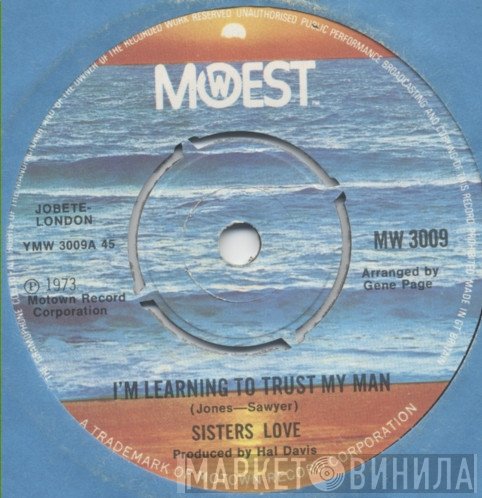 The Sisters Love - I'm Learning To Trust My Man