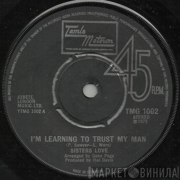 The Sisters Love - I'm Learning To Trust My Man