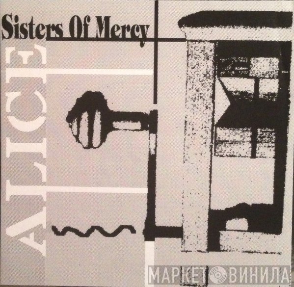 The Sisters Of Mercy  - Alice