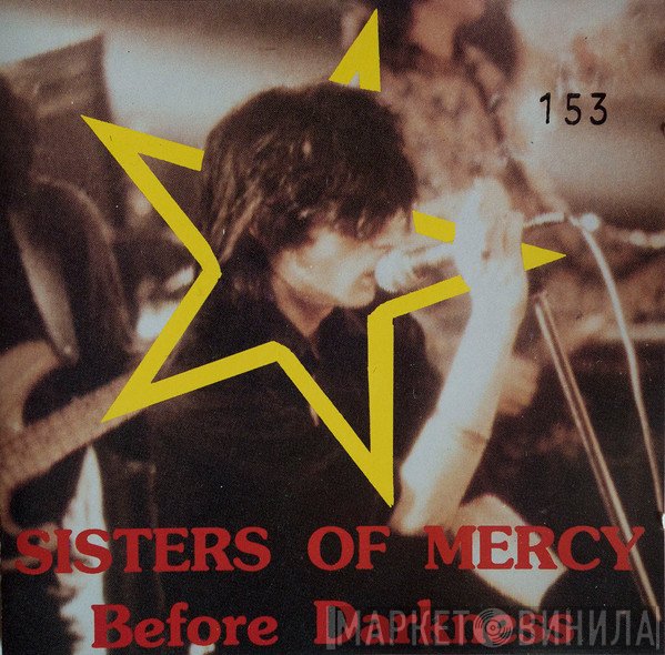 The Sisters Of Mercy  - Before Darkness