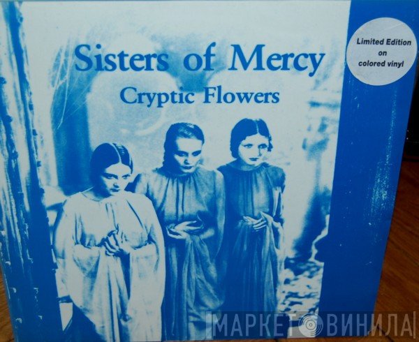 The Sisters Of Mercy  - Cryptic Flowers