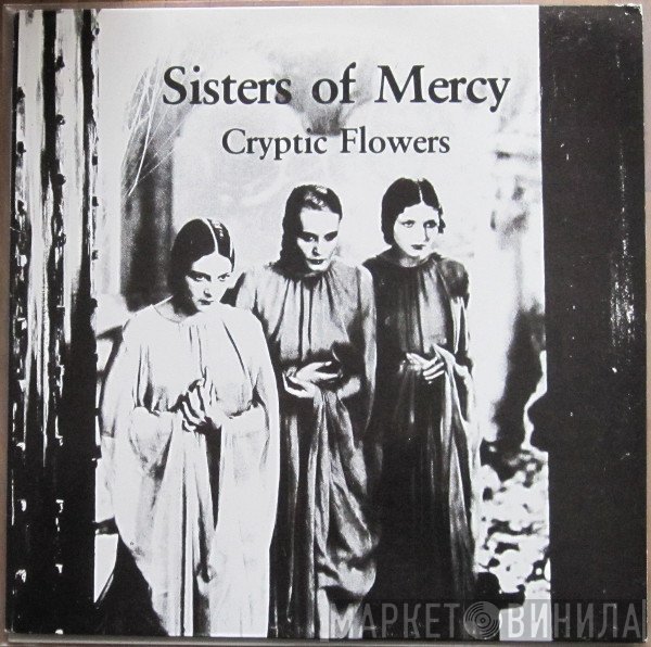 The Sisters Of Mercy  - Cryptic Flowers