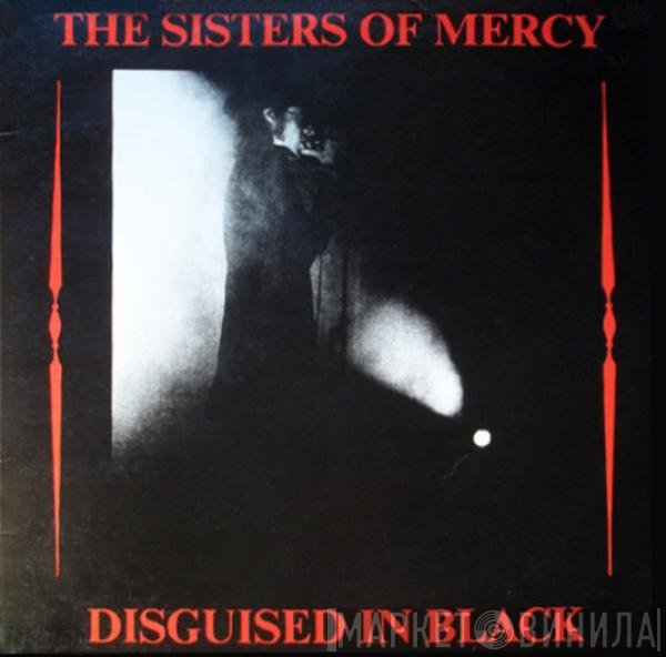 The Sisters Of Mercy  - Disguised In Black