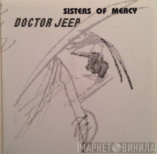 The Sisters Of Mercy  - Doctor Jeep