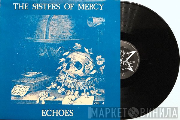 The Sisters Of Mercy  - Echoes Vol. 4