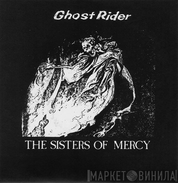 The Sisters Of Mercy  - Ghost Rider