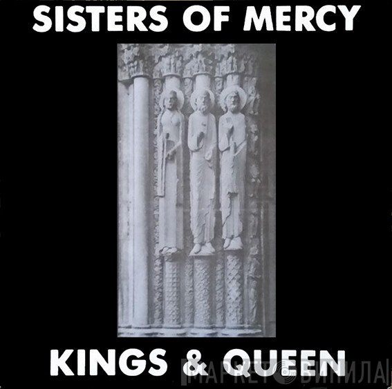 The Sisters Of Mercy  - Kings & Queen