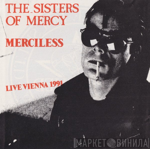 The Sisters Of Mercy  - Merciless
