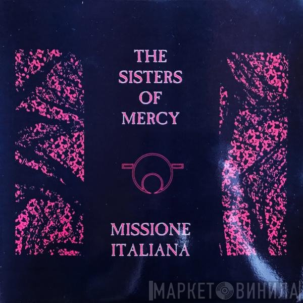 The Sisters Of Mercy  - Missione Italiana